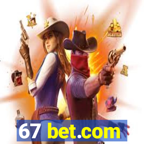 67 bet.com